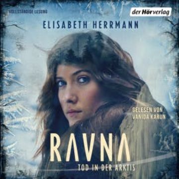 Ravna - Tod in der Arktis audiobook, Elisabeth Herrmann