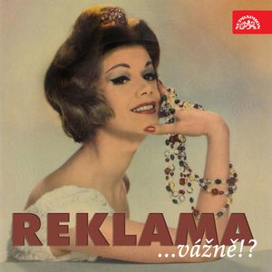 Reklama... vážně!?, Jan Werich, Jaromír Čermák, Jiří Melíšek, Jiří Šlitr, Jiří Suchý, Jiří Voskovec, Jiřina Fikejzová, Joaquin Prieto, Josef Barchánek, Karel Krautgartner, Miroslav Horníček, Olga Fischerová
