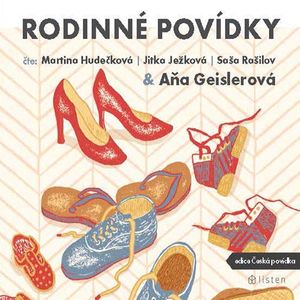 Rodinné povídky, Alena Mornštajnová, Anna Geislerová, Marek Epstein, Miloš Urban, Petra Dvořáková, Petra Soukupová