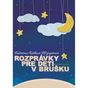 Rozprávky pre deti v brušku, Katarína Mišíková Hitzingerová