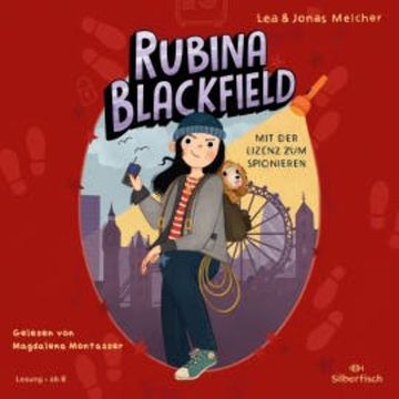 Rubina Blackfield 1: Mit der Lizenz zum Spionieren audiobook, Lea Melcher