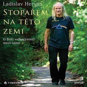 Stopařem na této zemi, Ladislav Heryán