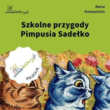 Szkolne przygody Pimpusia Sadełko audiobook, Maria Konopnicka