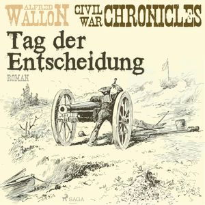 Tag der Entscheidung - Civil War Chronical 3, Alfred Wallon