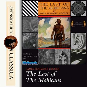 The Last of the Mohicans, James Fenimore Cooper
