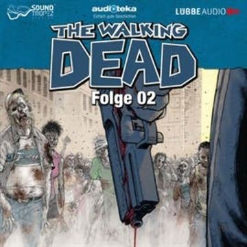 The Walking Dead, Folge 02 audiobook, Robert Kirkman