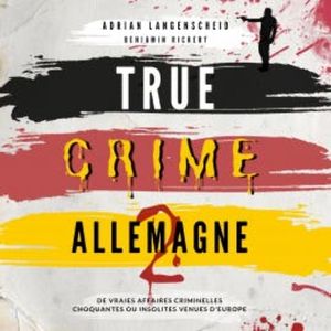 True Crime Allemagne 2, Adrian Langenscheid