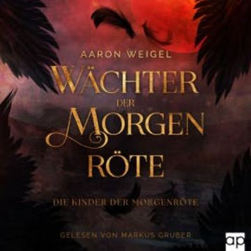Wächter der Morgenröte audiobook, Aaron Weigel