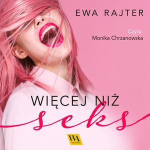 Więcej niż seks, Ewa Rajter