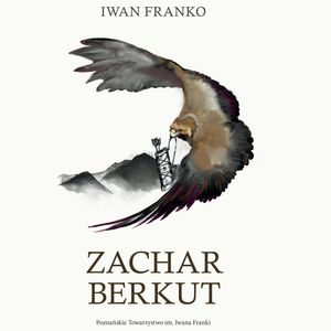 Zachar Berkut, Iwan Franko