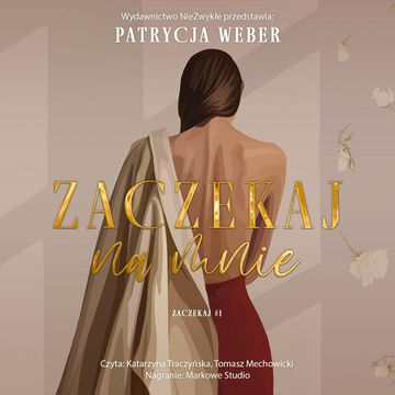 Zaczekaj na mnie audiobook, Patrycja Weber