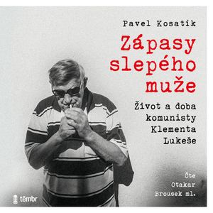 Zápasy slepého muže, Pavel Kosatík