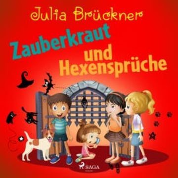 Zauberkraut und Hexensprüche audiobook, Julia Brückner
