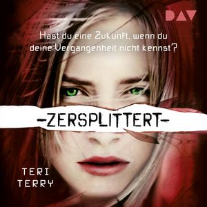 Zersplittert, Teri Terry
