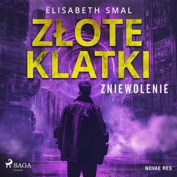Złote klatki. Zniewolenie audiobook, Elizabeth Smal