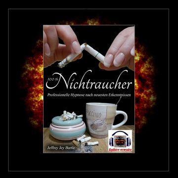 100% Nichtraucher audiobook, Jeffrey Jey Bartle