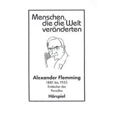 Alexander Fleming - Entdecker des Penicillins audiobook, Günter Schmitz