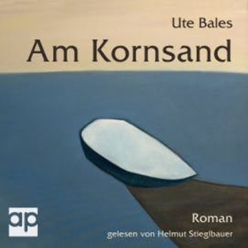Am Kornsand audiobook, Ute Bales