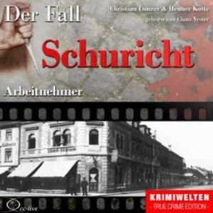Arbeitnehmer - Der Fall Schuricht, Christian Lunzer