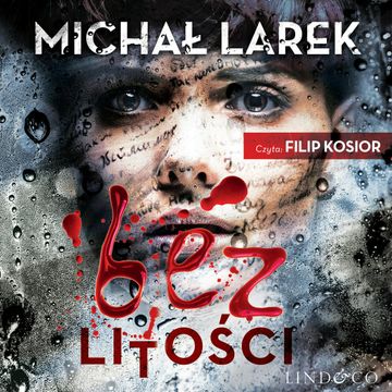 Bez litości audiobook, Michał Larek