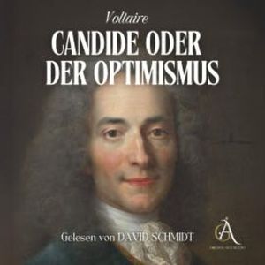 Candide oder der Optimismus - Hörbuch Klassiker, François Marie Arouet de Voltaire