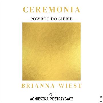 Ceremonia: Powrót do siebie audiobook, Brianna Wiest
