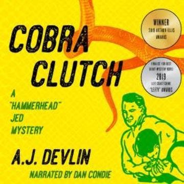 Cobra Clutch - A "Hammerhead" Jed Mystery, Book 1 (Unabridged) audiobook, A.J. Devlin