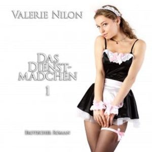 Das Dienstmädchen 1, Valerie Nilon