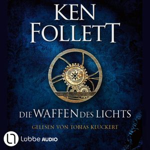 Die Waffen des Lichts, Ken Follett