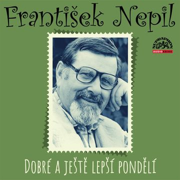 Dobré a ještě lepší pondělí audiobook, František Nepil