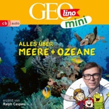 GEOLINO MINI: Alles über Meere und Ozeane (5) audiobook, Eva Dax
