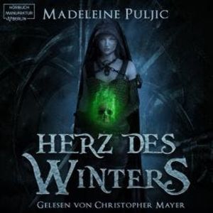 Herz des Winters - Herz des Winters, Band 1 (ungekürzt), Madeleine Puljic