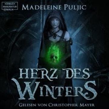 Herz des Winters - Herz des Winters, Band 1 (ungekürzt) audiobook, Madeleine Puljic