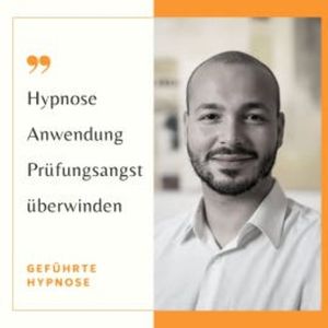 Hypnose Anwendung - Prüfungsangst überwinden - geführte Hypnose, Jean-Maurice Cecilia-Menzel