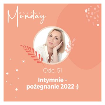 Intymnie - pożegnanie 2022 roku audiobook, Joanna Flis