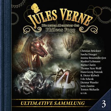 Jules Verne, Die neuen Abenteuer des Phileas Fogg, Ultimative Sammlung Volume 3 (ungekürzt) audiobook, Marc Freund