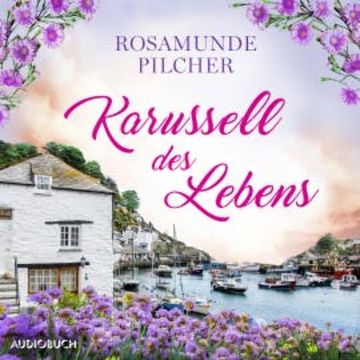 Karussell des Lebens audiobook, Rosamunde Pilcher