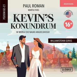Kevin’s Konundrum w wersji do nauki angielskiego, Marta Fihel, Paul Roman