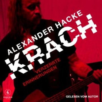 KRACH - Verzerrte Erinnerungen audiobook, Alexander Hacke