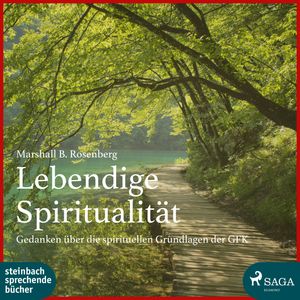Lebendige Spiritualität, Marshall B. Rosenberg