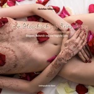 Liebe, Haschisch und Erleuchtung (Ungekürzt), Christian Salvesen