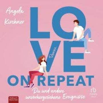 Love On Repeat audiobook, Angela Kirchner