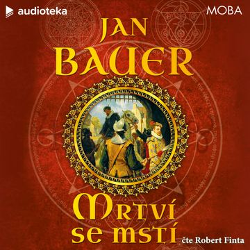 Mrtví se mstí audiobook, Jan Bauer
