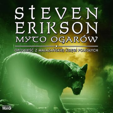 Myto ogarów audiobook, Steven Erikson