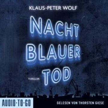 Nachtblauer Tod - Leon und Johanna, Band 1 (ungekürzt) audiobook, Klaus-Peter Wolf