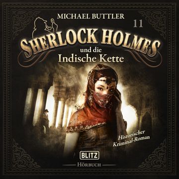 Neues von Sherlock Holmes - Die Hörbücher - Folge 11: Sherlock Holmes und die indische Kette audiobook, Arthur Conan Doyle