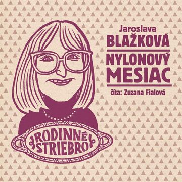 Nylonový mesiac audiobook, Jaroslava Blažková