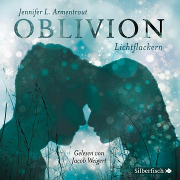 Oblivion 3. Lichtflackern audiobook, Jennifer L. Armentrout