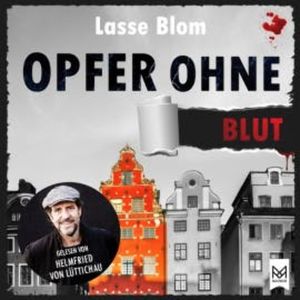 Opfer ohne Blut, Lasse Blom
