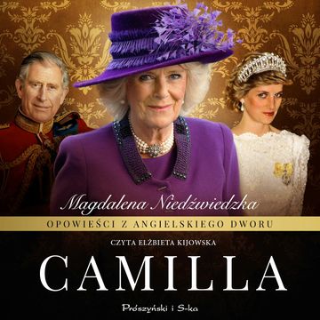 Opowieści z angielskiego dworu. Camilla, Magdalena Niedźwiedzka
